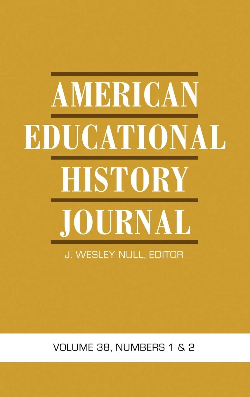 Book cover image for American Educational History Journal Vol 38 Issue 1 & 2 ISBN: 9781617355127